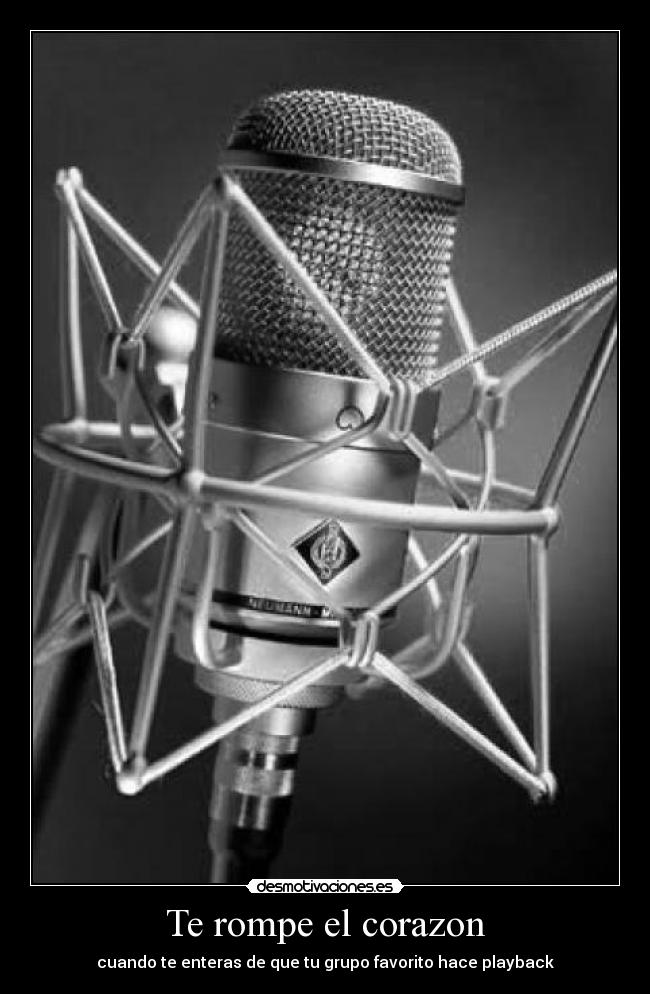 Te rompe el corazon - cuando te enteras de que tu grupo favorito hace playback