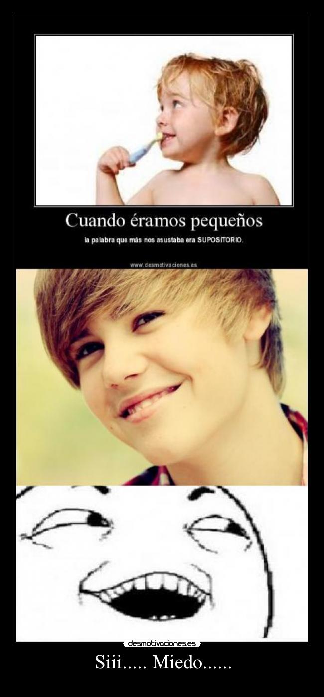 Siii..... Miedo...... -