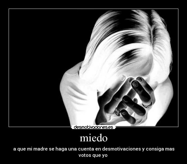 miedo -