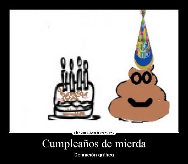 Cumpleaños de mierda - 