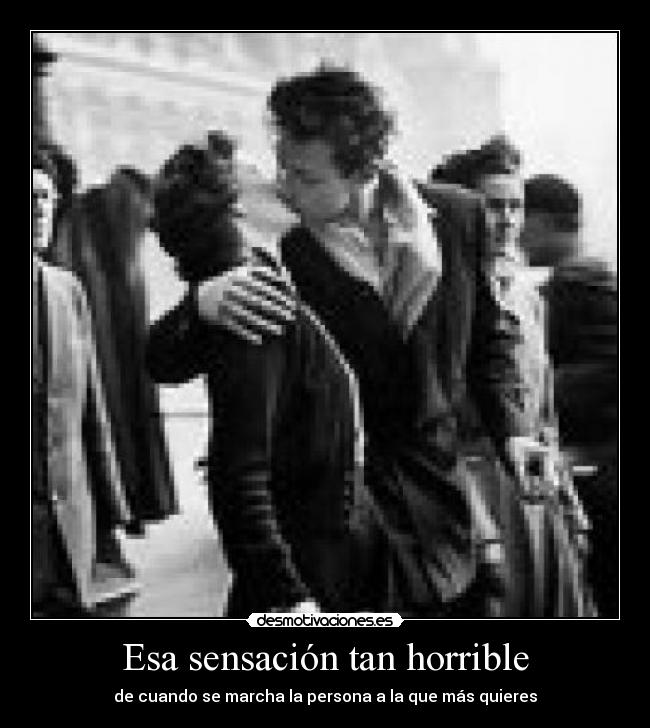 Esa sensación tan horrible - 