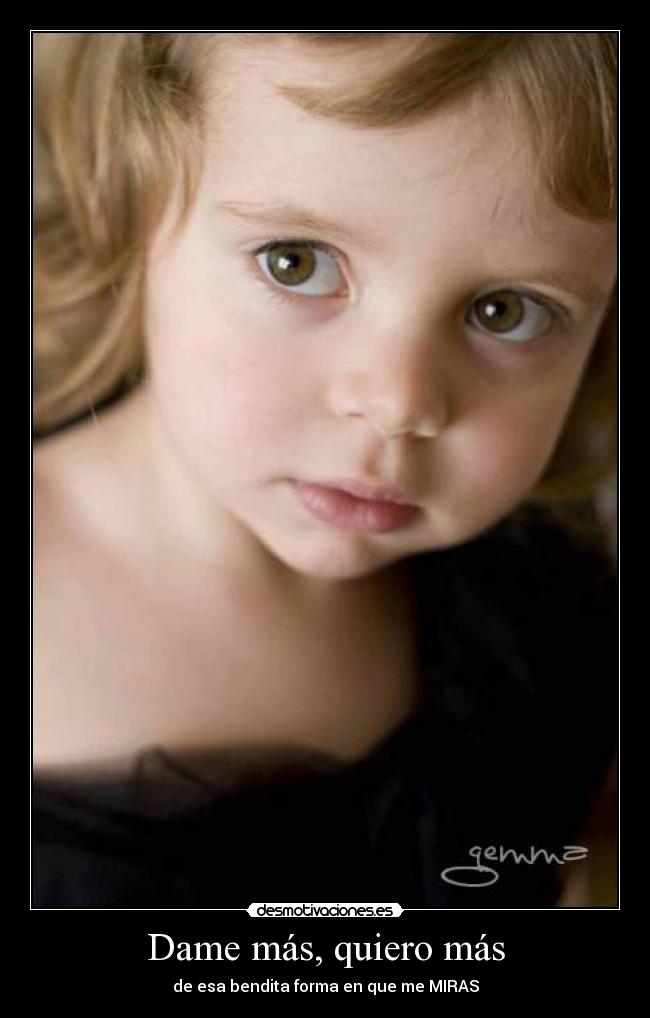 Dame más, quiero más - 