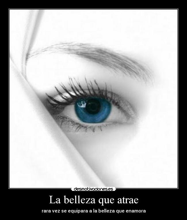 La belleza que atrae -
