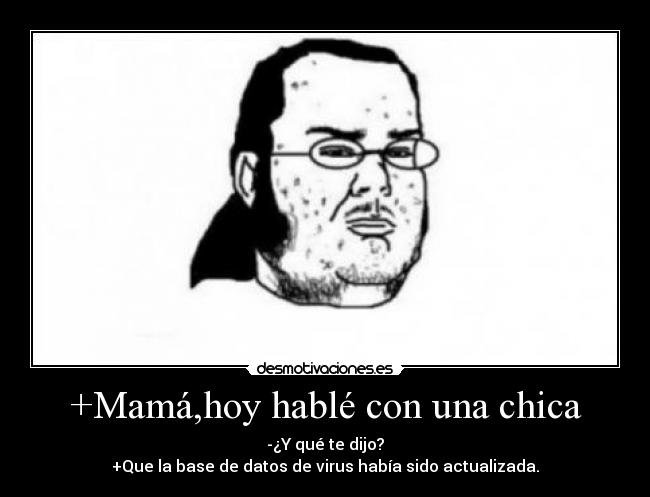 +Mamá,hoy hablé con una chica - 