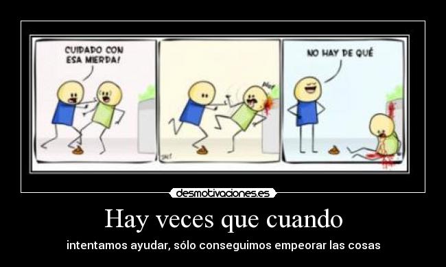 Hay veces que cuando - 