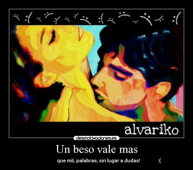 Un beso vale mas -
