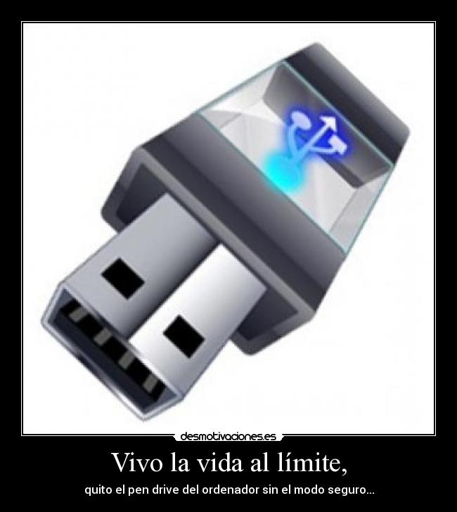 Vivo la vida al límite, - 