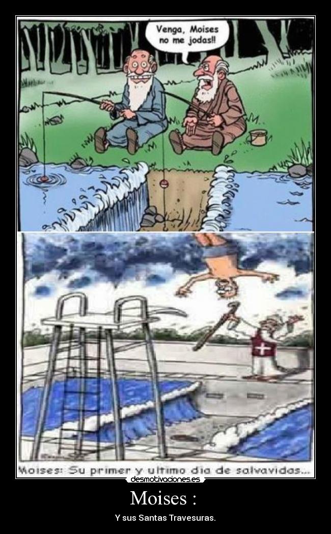 Moises : -