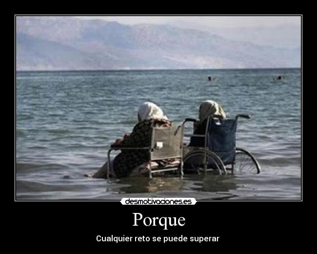 Porque - Cualquier reto se puede superar