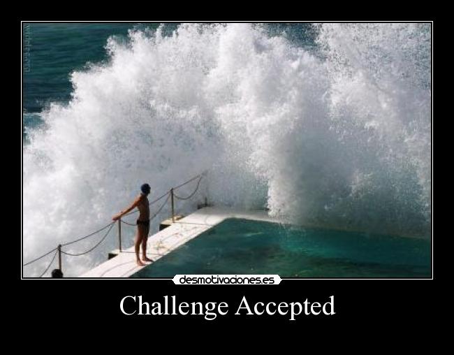 Challenge Accepted - 
