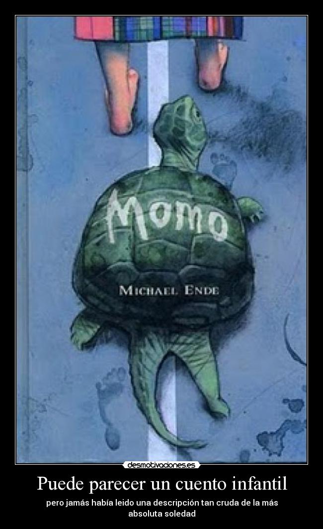 carteles momo ende soledad desmotivaciones