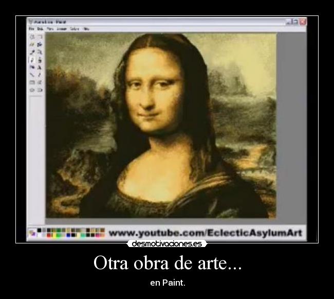 carteles arte mona lisa paint arte desmotivaciones