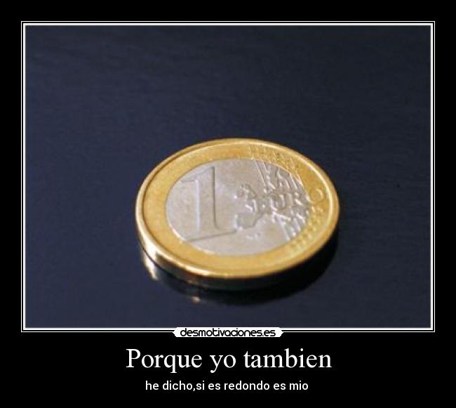 Porque yo tambien -