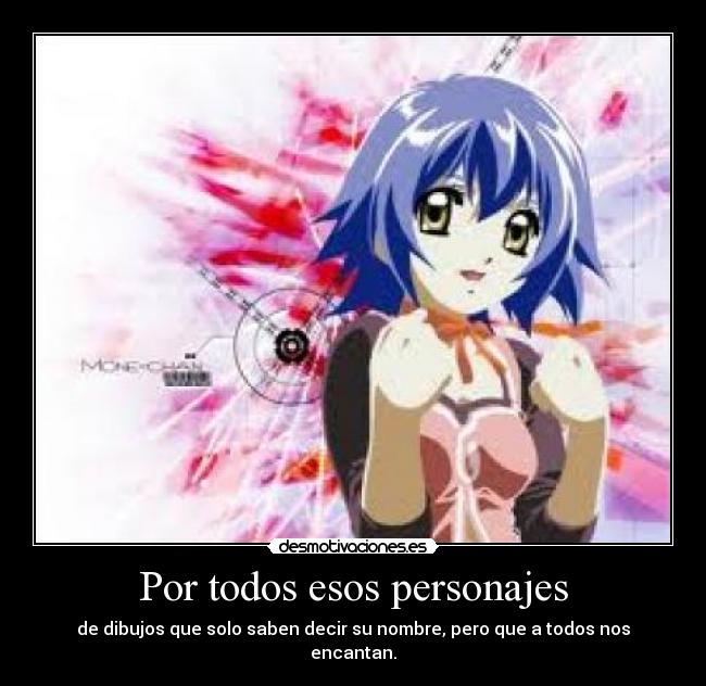 Por todos esos personajes -