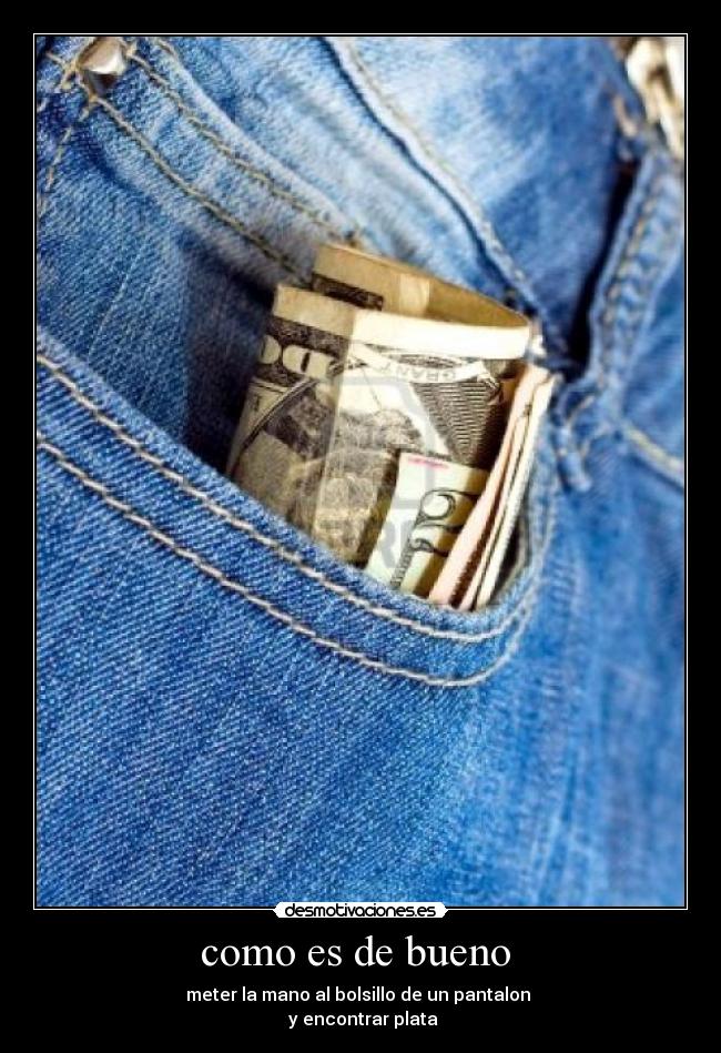 como es de bueno -
