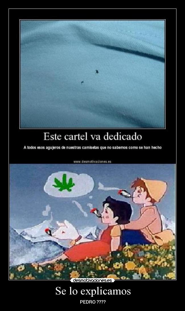 Se lo explicamos - PEDRO ????