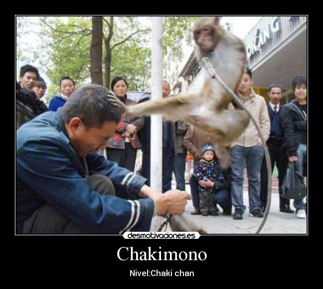 Chakimono - Nivel:Chaki chan
