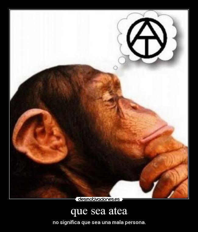 que sea atea - no significa que sea una mala persona.