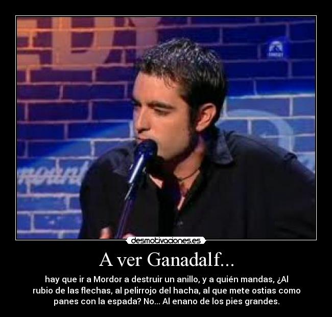 A ver Ganadalf... - 