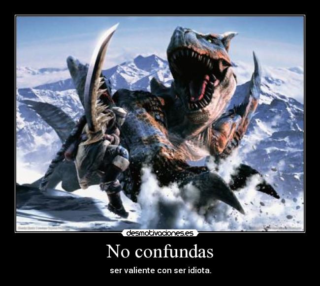 No confundas -