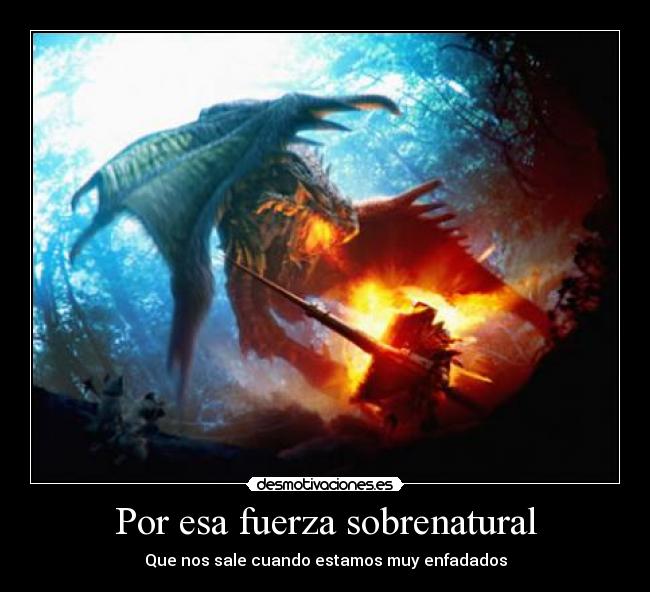 Por esa fuerza sobrenatural - 