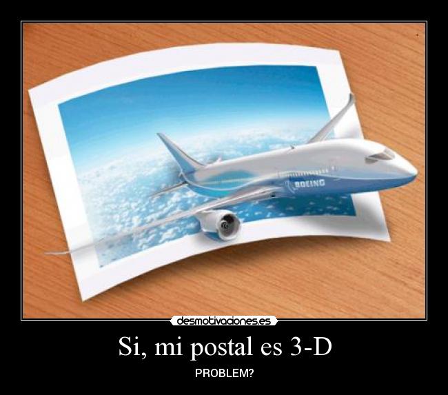 Si, mi postal es 3-D - 