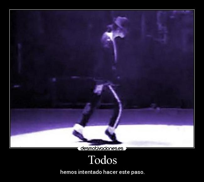 Todos - hemos intentado hacer este paso.