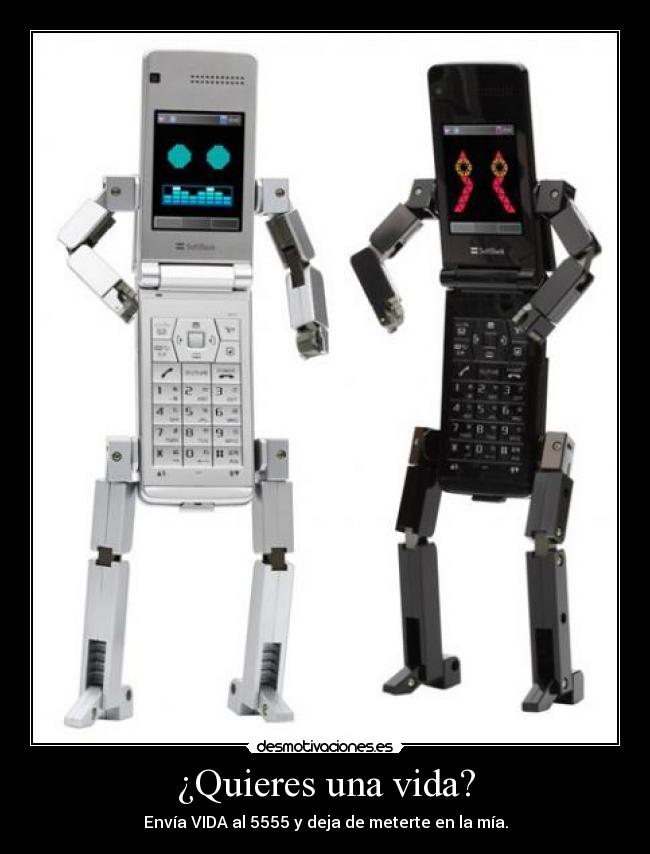 ¿Quieres una vida? -