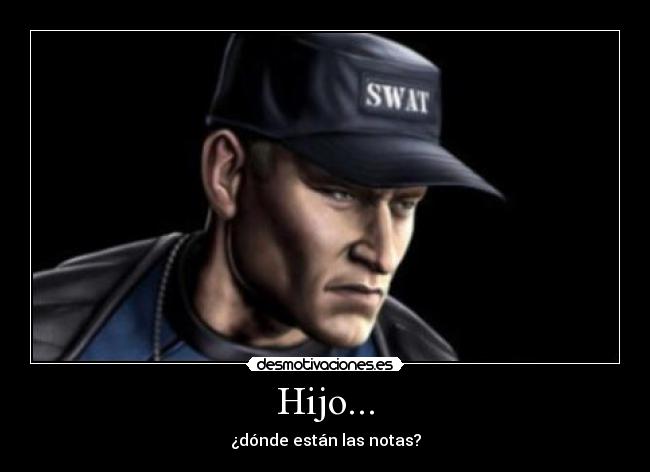 Hijo... -