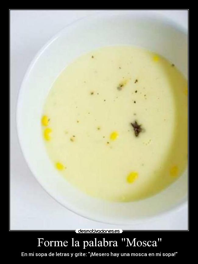 Forme la palabra Mosca - 