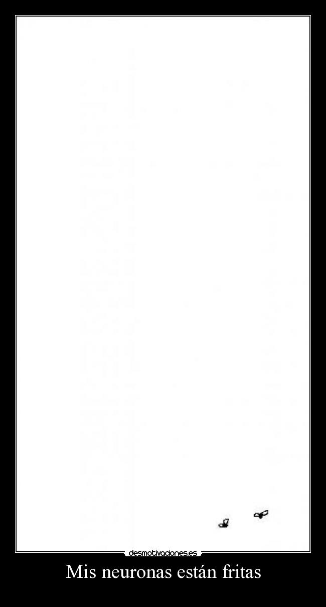 Mis neuronas están fritas - 