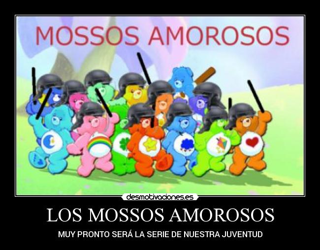 LOS MOSSOS AMOROSOS - 
