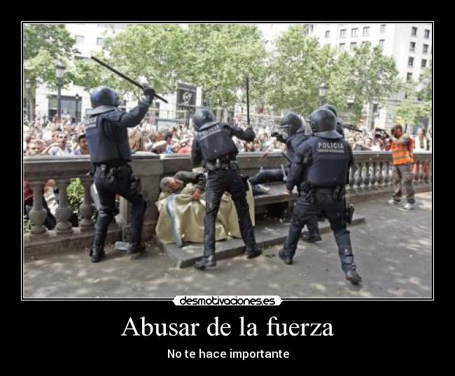 Abusar de la fuerza - 
