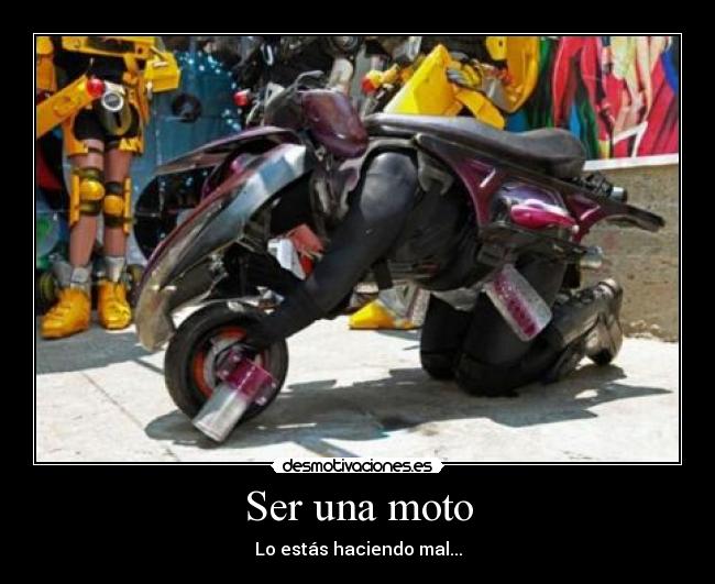 Ser una moto - 