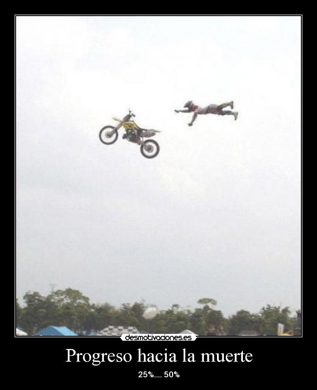 Progreso hacia la muerte - 25%.... 50%