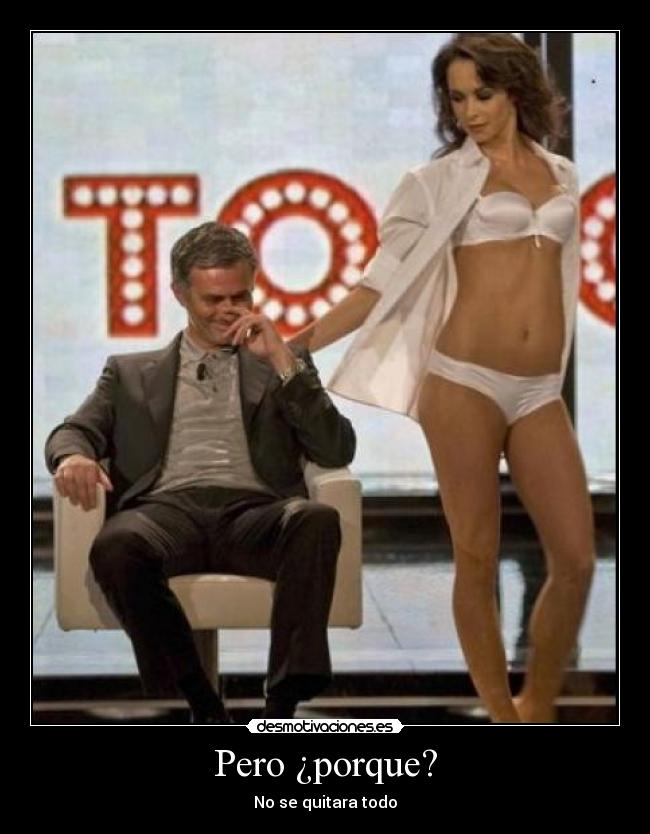Pero ¿porque? -