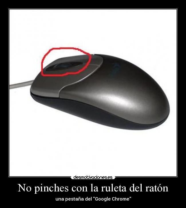 No pinches con la ruleta del ratón - una pestaña del Google Chrome
