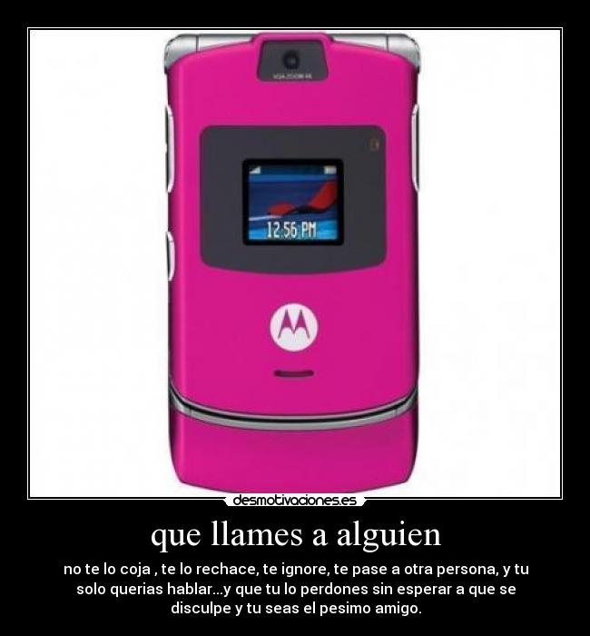 que llames a alguien -