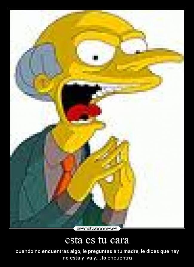 esta es tu cara -