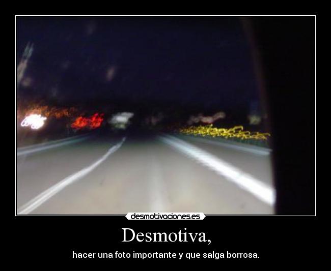 carteles desmotiva foto borrosa desmotivaciones