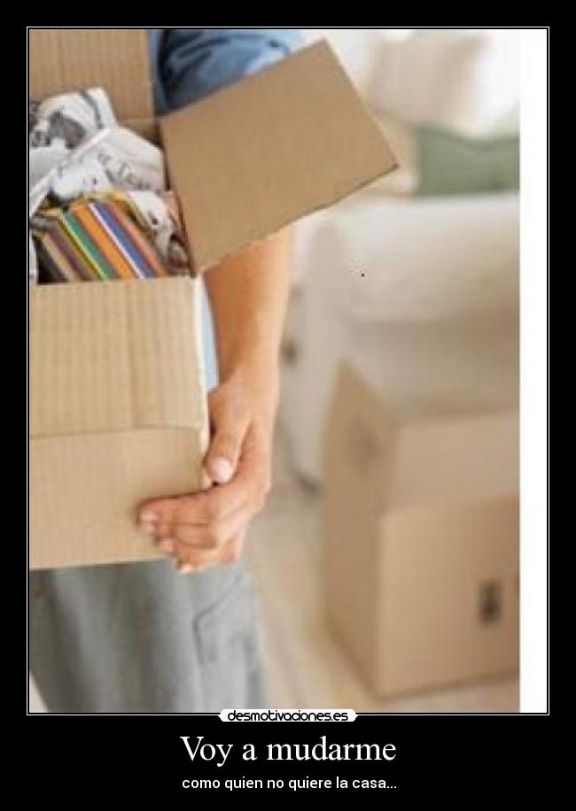 Voy a mudarme - 