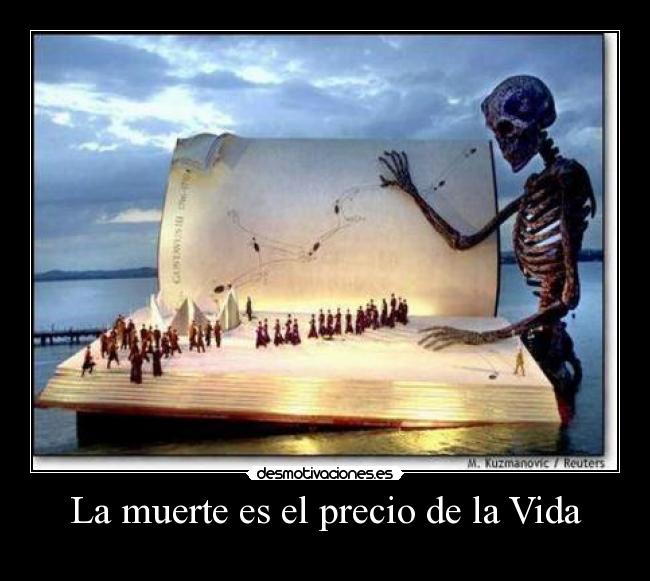 La muerte es el precio de la Vida - 