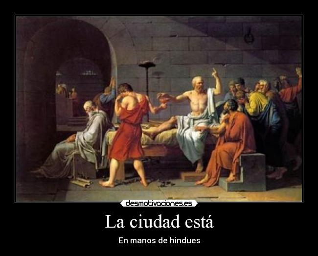 La ciudad está - En manos de hindues