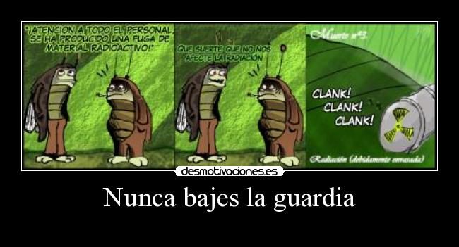 Nunca bajes la guardia - 