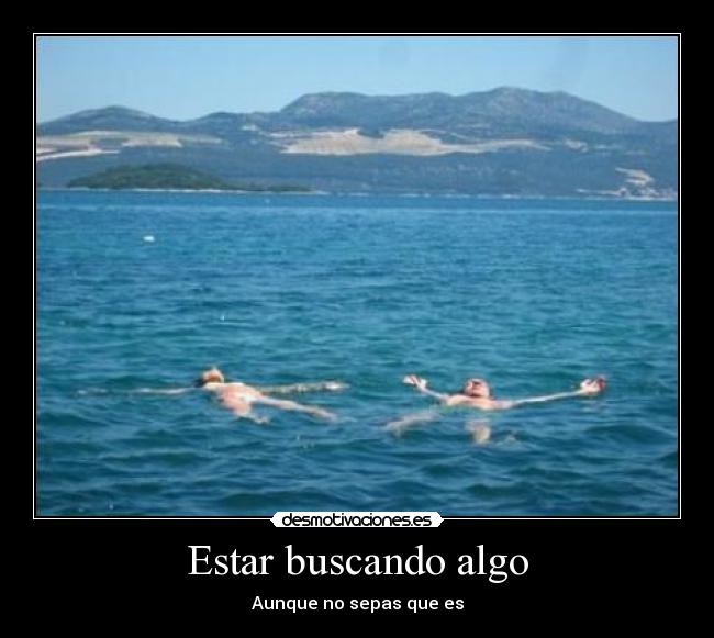Estar buscando algo - 