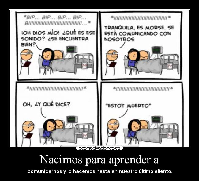 Nacimos para aprender a -