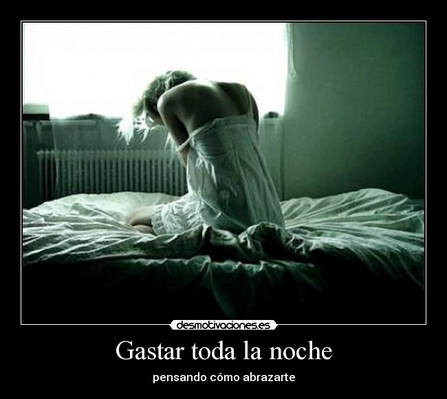 Gastar toda la noche -