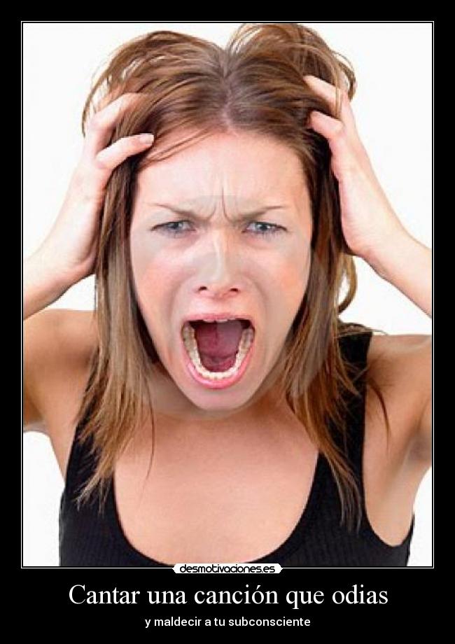 carteles cancion odias desmotivaciones
