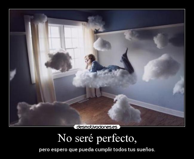 No seré perfecto, - 