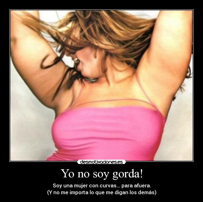 carteles soy gorda desmotivaciones